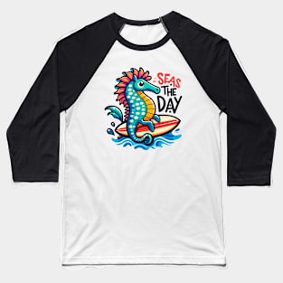 Seas the day Baseball T-Shirt